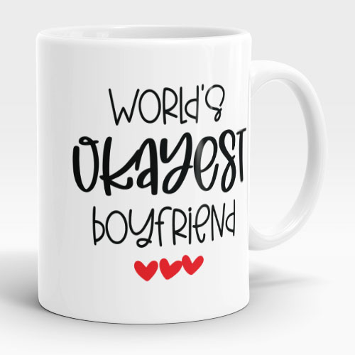 worlds okayest boyfriend mug