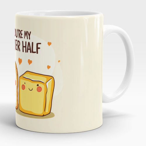 you're my butter half mug